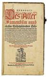 HERODOTUS. Herodoti des aller fürnembsten unnd ältesten Geschichtschreibers Historia.  1593